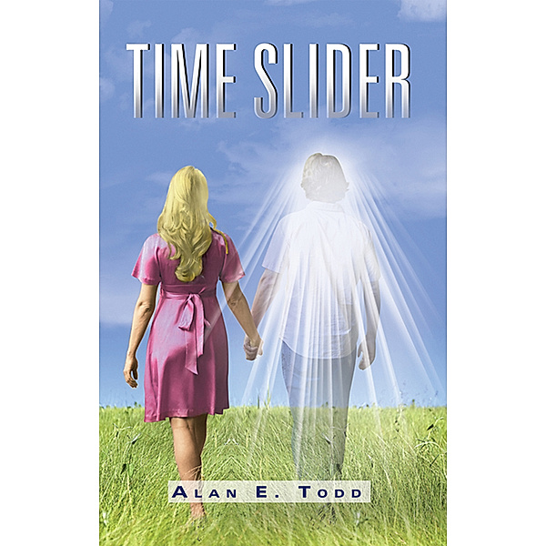 Time Slider, Alan E. Todd