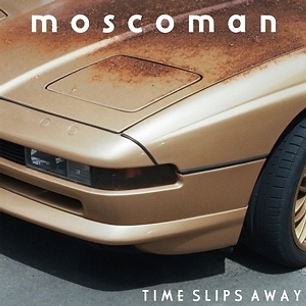 Time Slips Away (Vinyl), Moscoman