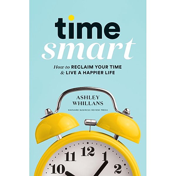 Time Smart, Ashley Whillans