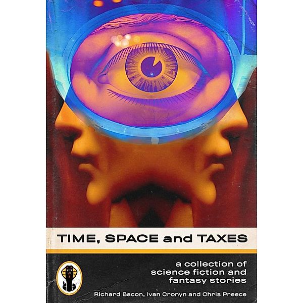 Time, Space and Taxes / Richard Bacon, Richard Bacon