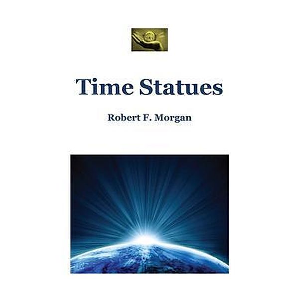 Time Statues, Robert Morgan
