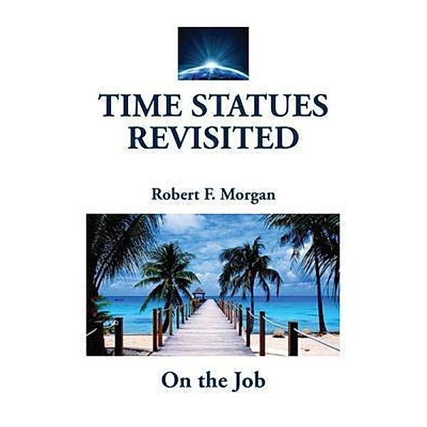 Time Statues Revisited, Robert Morgan