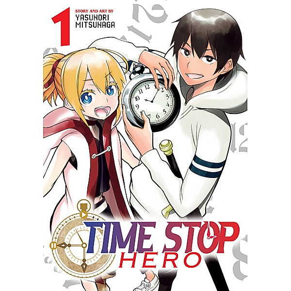 Time Stop Hero Vol. 1, Yasunori Mitsunaga