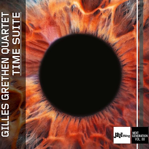 Time Suite-Jazz Thing Next Generation Vol.88, Gilles-Quartet- Grethen