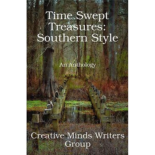Time Swept Treasures / Creative Mind Writer's Group, Inc.