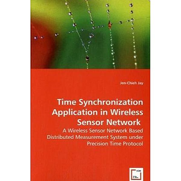 Time Synchronization Application in Wireless Sensor Network, Jen-Chieh Jay