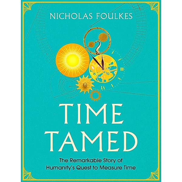 Time Tamed, Nicholas Foulkes