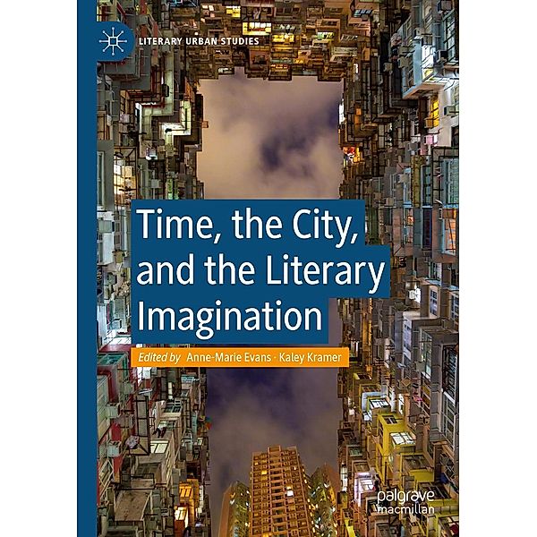 Time, the City, and the Literary Imagination / Literary Urban Studies