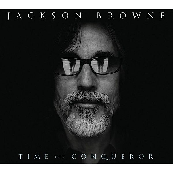 Time The Conqueror, Jackson Browne