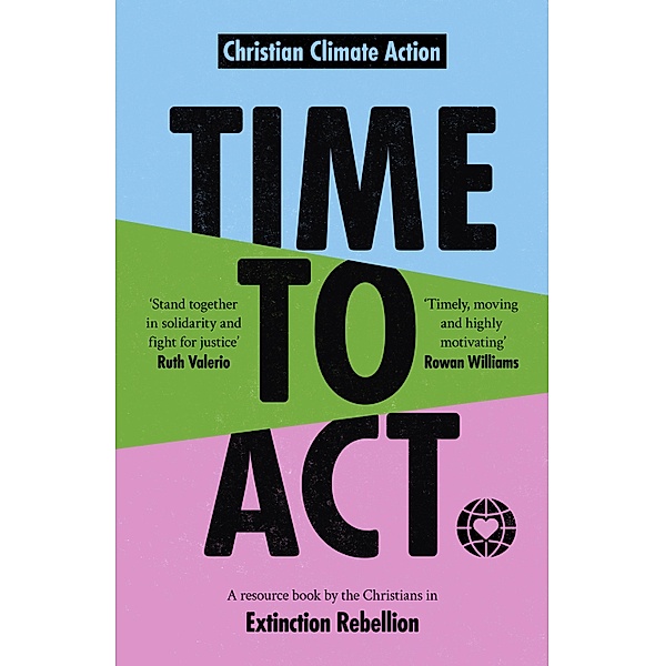 Time to Act, Christian Climate Action