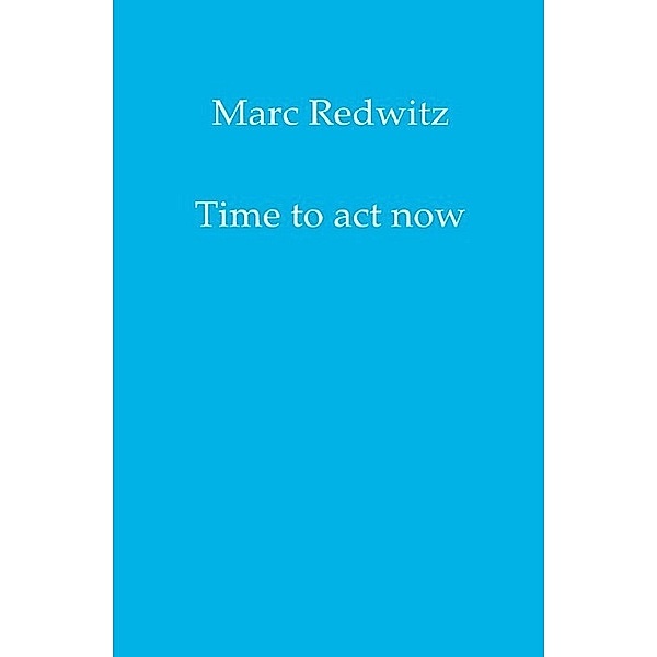 Time to act now, Marc Redwitz