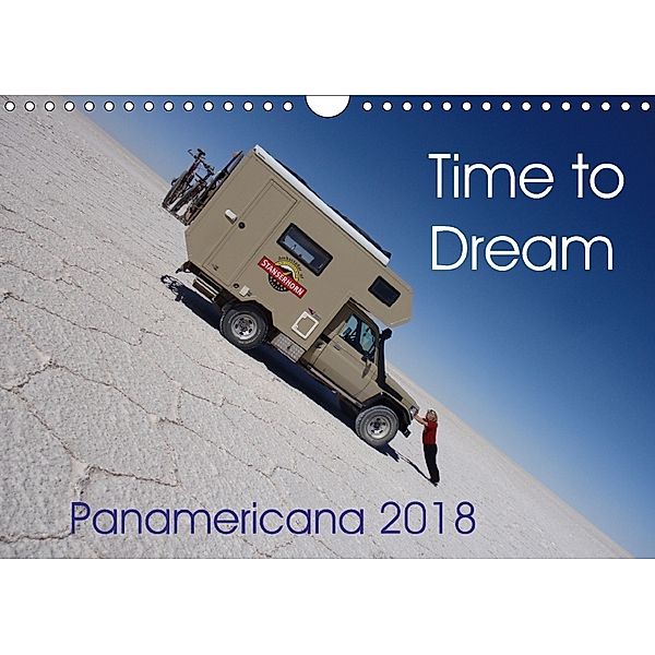 Time to Dream Panamericana 2018 (Wall Calendar 2018 DIN A4 Landscape), Walter Odermatt