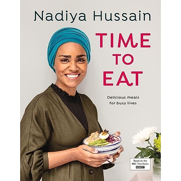 Time to Eat, Nadiya Hussain