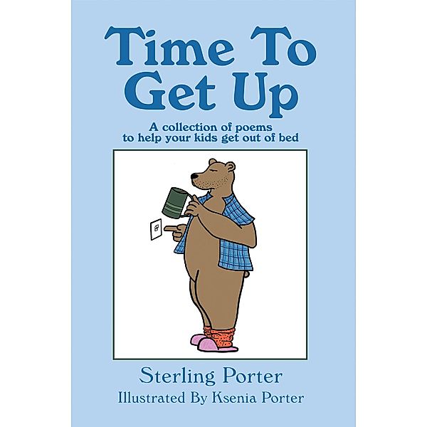 Time To Get Up, Sterling Porter