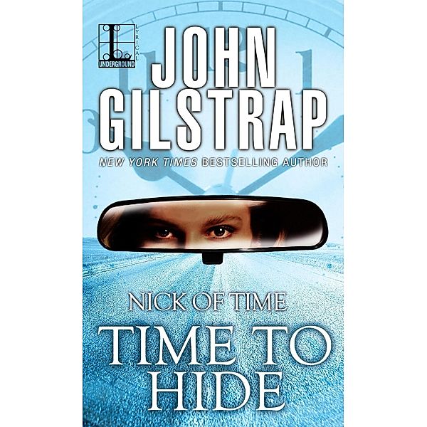 Time to Hide / Nick of Time Bd.2, John Gilstrap