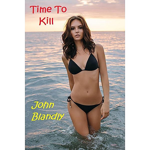 Time To Kill, John Blandly