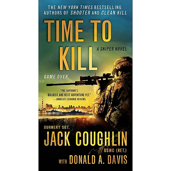 Time to Kill / Kyle Swanson Sniper Novels Bd.6, Sgt. Jack Coughlin, Donald A. Davis