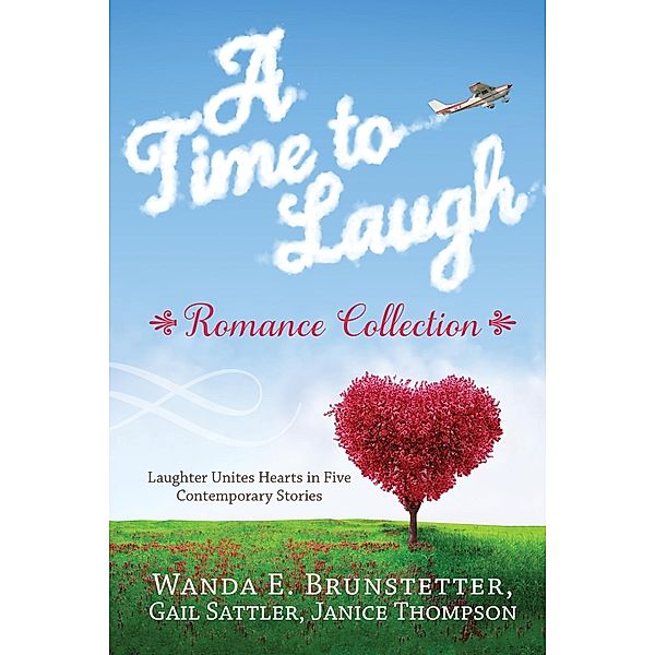 Time to Laugh Romance Collection, Wanda E. Brunstetter