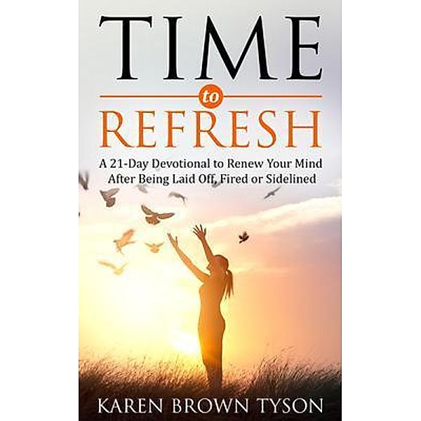 Time to Refresh / Time with God Bd.1, Karen Brown Tyson