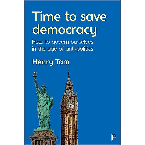 Time to Save Democracy, Henry B. Tam