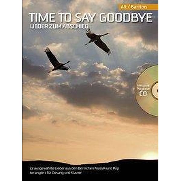 Time to Say Goodbye, m. Audio-CD, für Alt/Bariton und Klavier, Diverse Interpreten