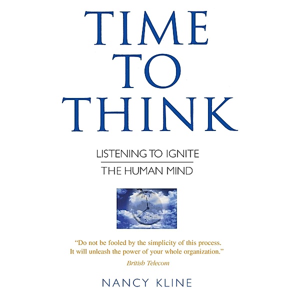 Time to Think, Nancy Kline