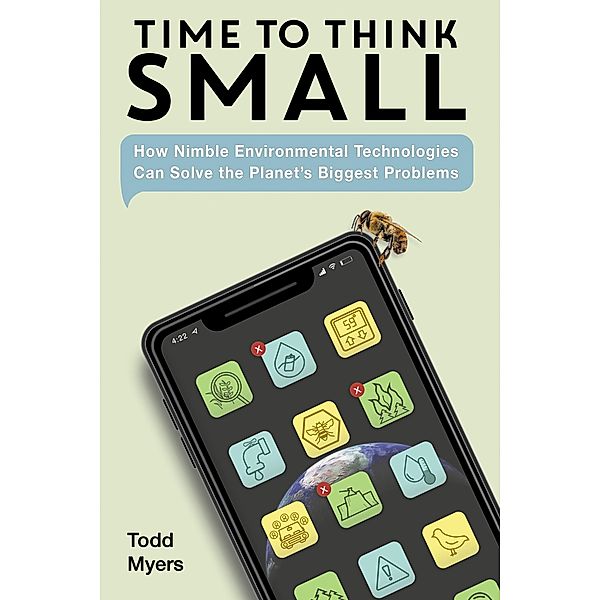 Time to Think Small, Todd Myers
