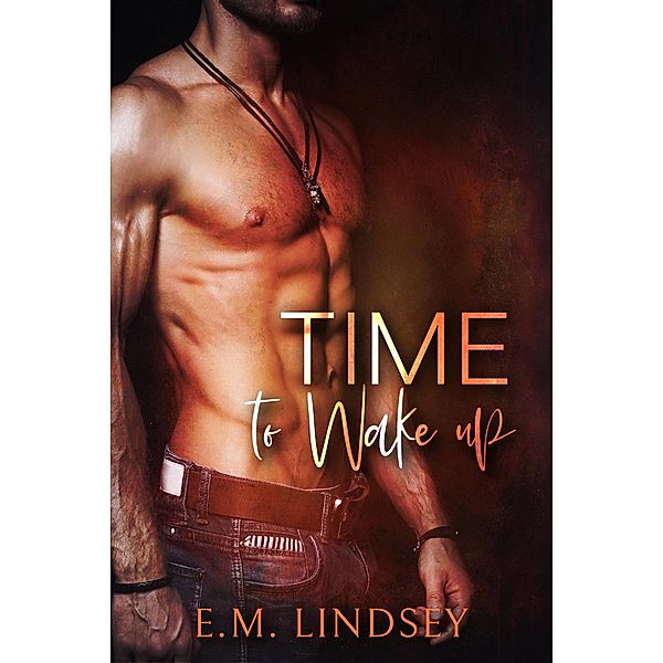 Time To Wake Up, E. M. Lindsey