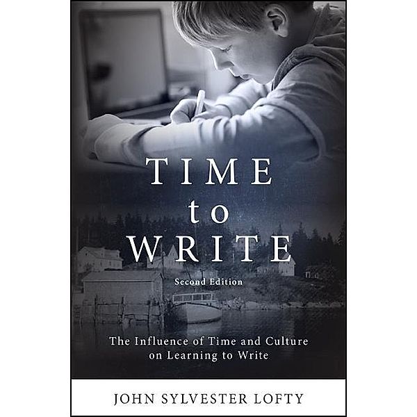 Time to Write, Second Edition, John Sylvester Lofty