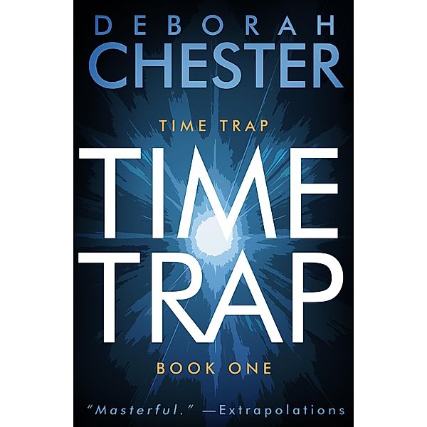 Time Trap / Time Trap, Deborah Chester