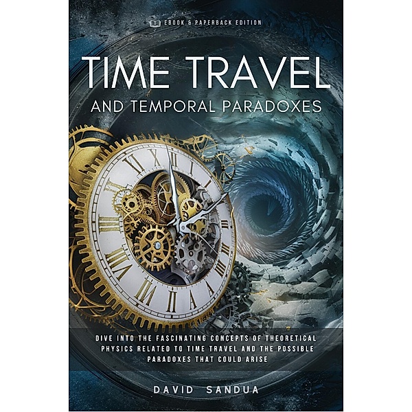 Time Travel and Temporal Paradoxes, David Sandua