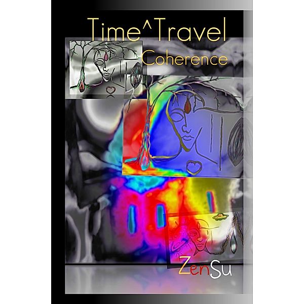 Time Travel Coherence, Zen Su