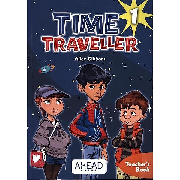 Time Traveller / Time Traveller 1 - Teacher's Book, m. Audio-CD