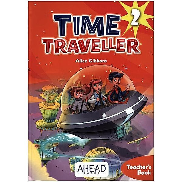 Time Traveller / Time Traveller 2 - Teacher's Book, m. Audio-CD