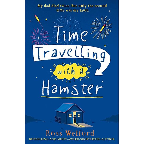 Time Travelling with a Hamster, Ross Welford