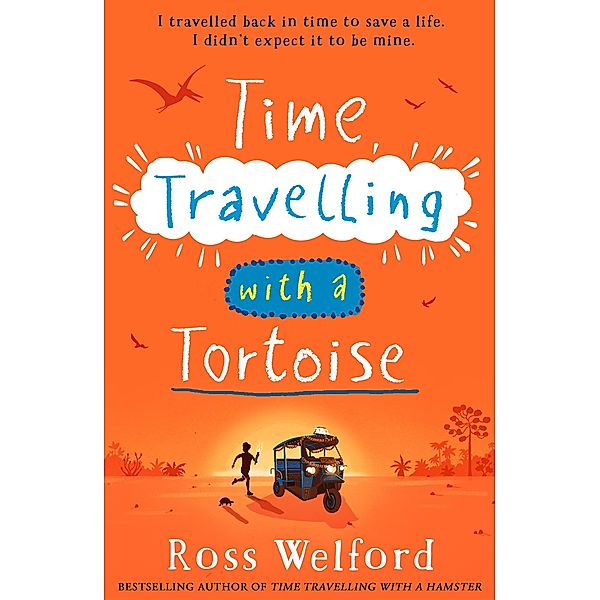 Time Travelling with a Tortoise, Ross Welford
