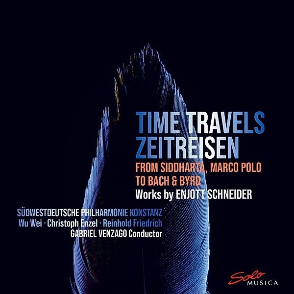 Time Travels - Zeitreisen, Venzago, Südwestdeutsche Philharmonie Konstanz