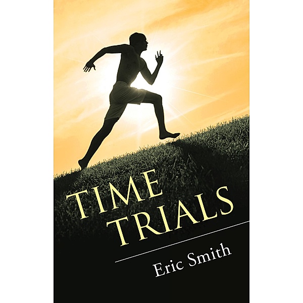 Time Trials, Eric Smith
