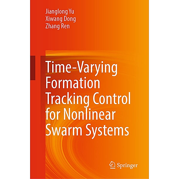 Time-Varying Formation Tracking Control for Nonlinear Swarm Systems, Jianglong Yu, Xiwang Dong, Zhang Ren
