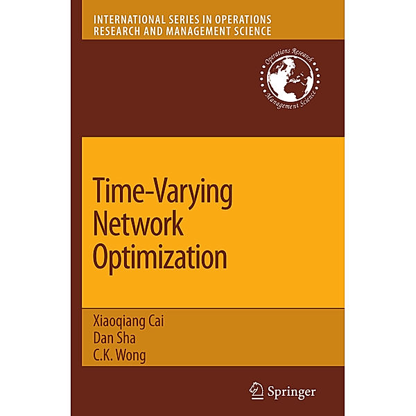 Time-Varying Network Optimization, Dan Sha, C. K. Wong