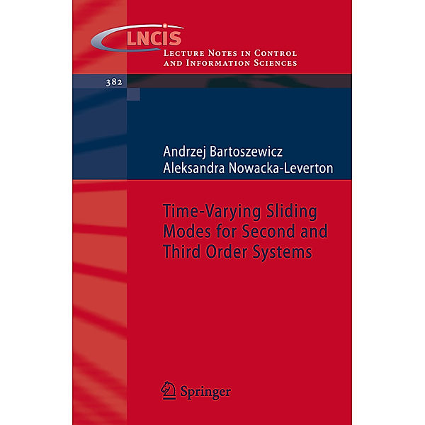 Time-Varying Sliding Modes for Second and Third Order Systems, Andrzej Bartoszewicz, Aleksandra Nowacka-Leverton