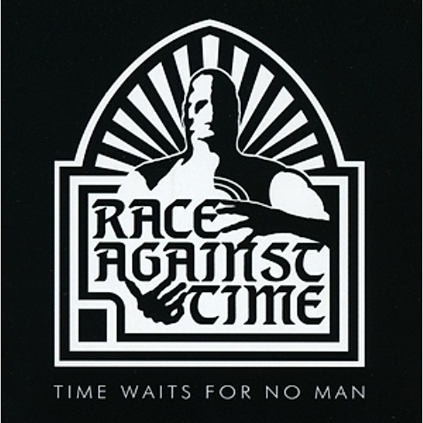 Time Waits For No Man, Race Against Time