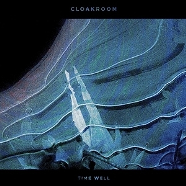 Time Well (Vinyl), Cloakroom
