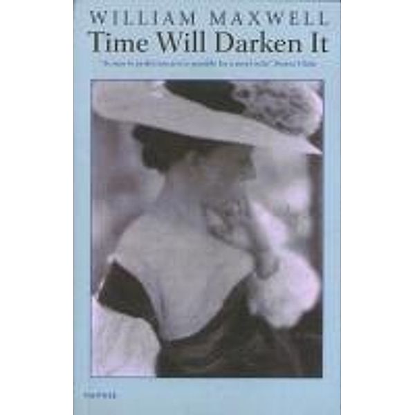 Time Will Darken It, William Maxwell