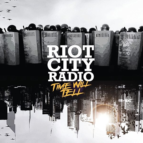 Time Will Tell (Digipak), Riot City Radio