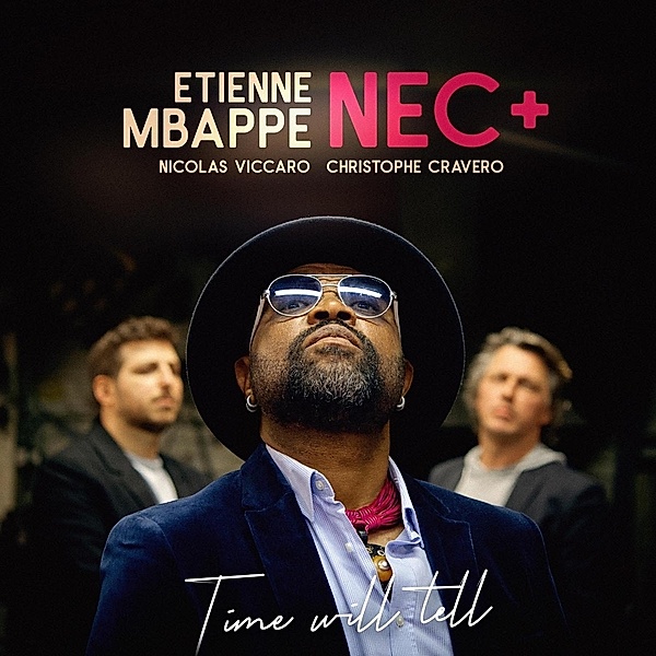 Time Will Tell (Lim.Ed.) (Vinyl), Etienne Mbappe, Nec+