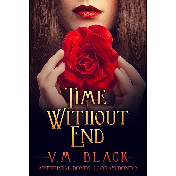 Time Without End (Cora's Bond, #2) / Cora's Bond, V. M. Black