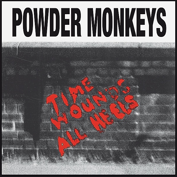 TIME WOUNDS ALL HEELS (LP + Poster), Powder Monkeys