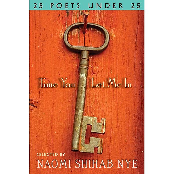 Time You Let Me In, Naomi Shihab Nye