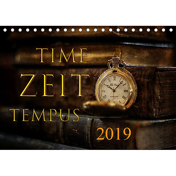 Time - Zeit - Tempus (Tischkalender 2019 DIN A5 quer), Cathrin Illgen